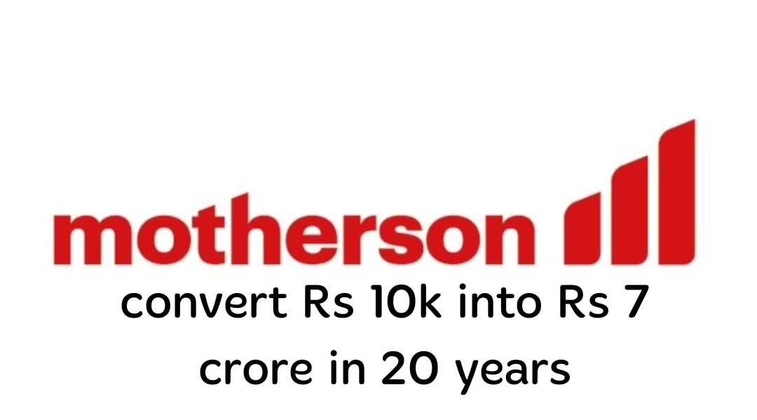 Rs 10000 invested in Motherson sumi in 2002 turned to Rs 7 crore